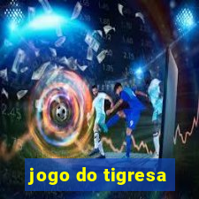 jogo do tigresa